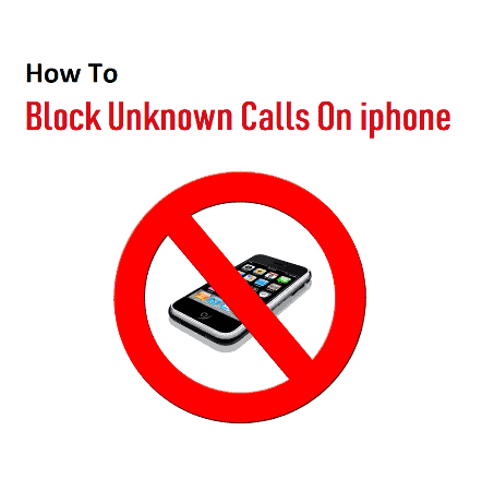 how to block know and unknow calls on iphone